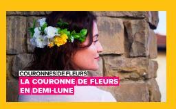 Une jeune femme portant une Couronne de fleurs en demi-lune